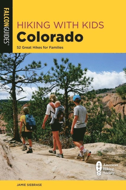 Jamie Siebrase - Hiking with Kids Colorado, E-bok