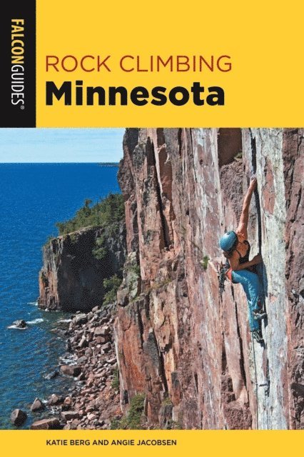 Angie Jacobsen, Katie Berg - Rock Climbing Minnesota, E-bok