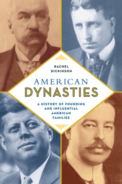 Rachel Dickinson - American Dynasties, E-bok