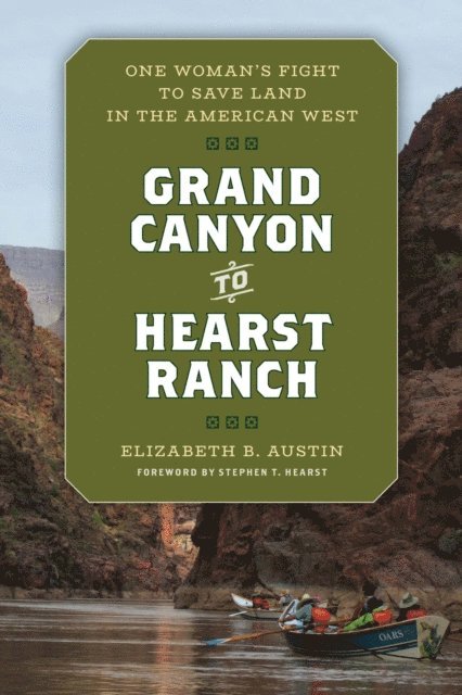 Elizabeth Austin - Grand Canyon to Hearst Ranch, E-bok
