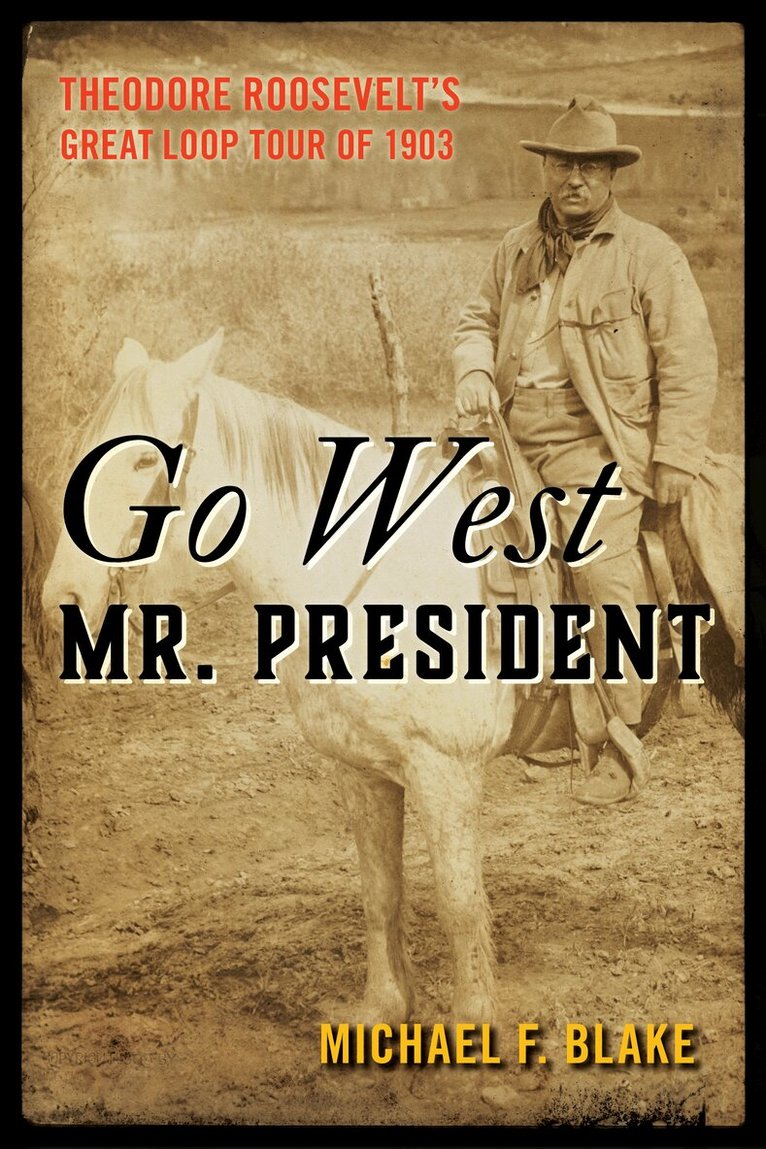 Michael Blake - Go West Mr. President, Inbunden. Tillgänglighet: Tillfälligt slut