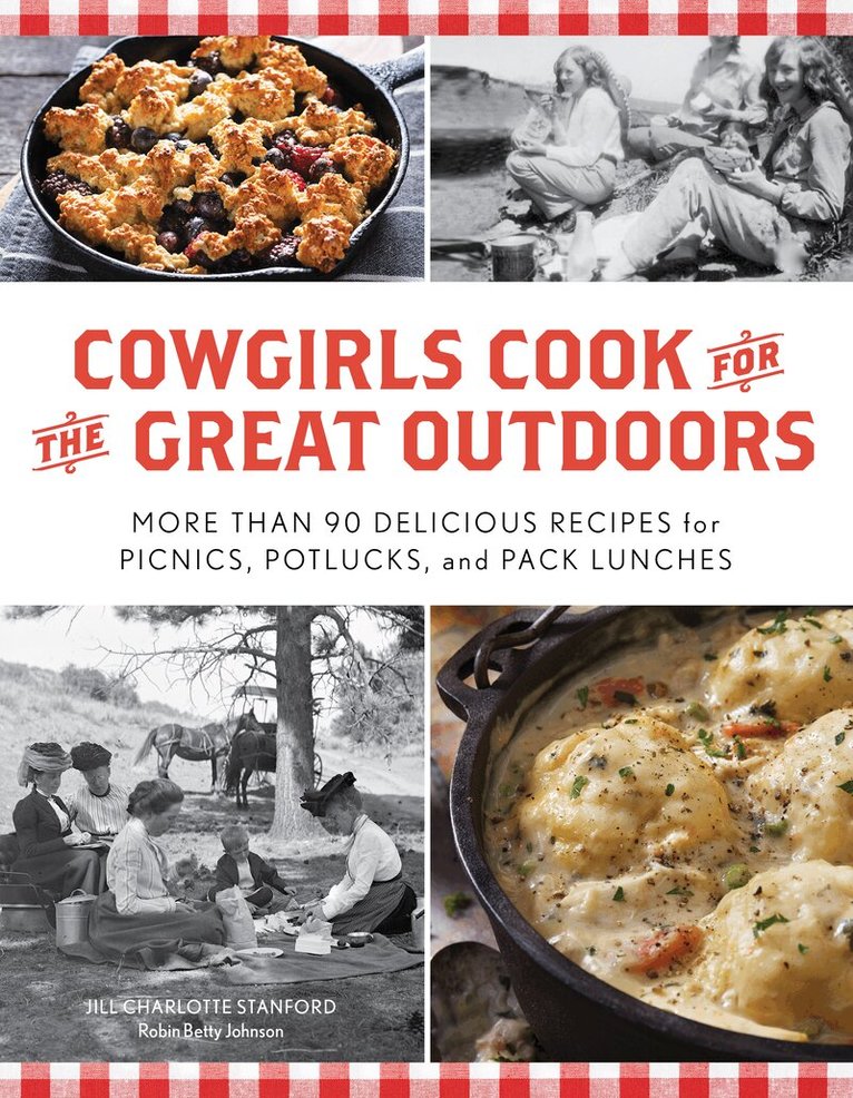 Jill Charlotte Stanford - Cowgirls Cook in the Great Outdoors, Inbunden
