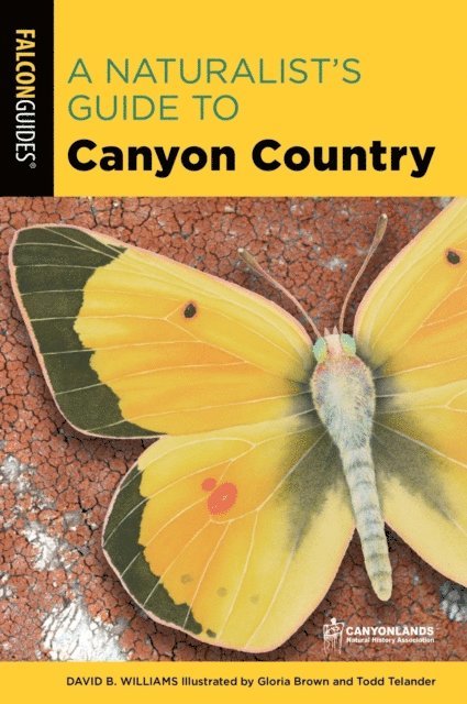 David Williams - Naturalist's Guide to Canyon Country, E-bok