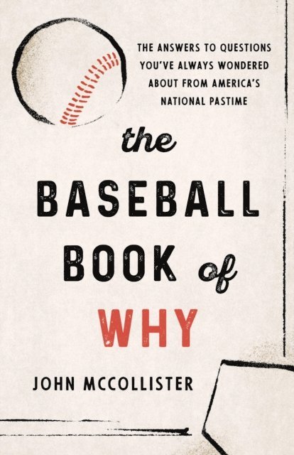 John McCollister - Baseball Book of Why, E-bok
