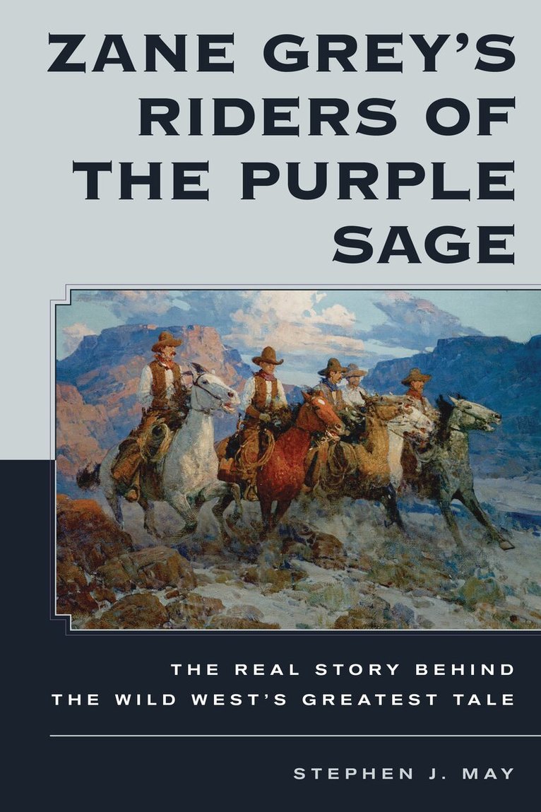 Stephen J. May - Zane Grey's Riders of the Purple Sage, Inbunden. Tillgänglighet: Tillfälligt slut
