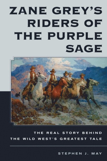 Stephen J. May - Zane Grey's Riders of the Purple Sage, E-bok. Tillgänglighet: Lägg i varukorg