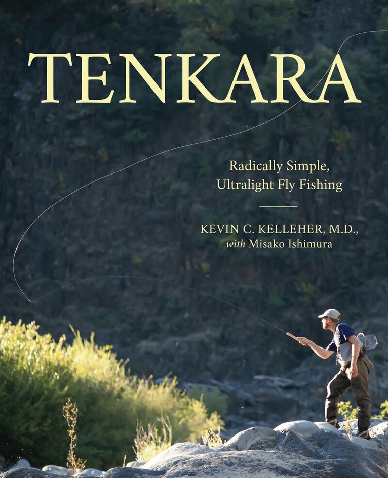 Kevin Kelleher - Tenkara, Häftad. Tillgänglighet: Lägg i varukorg