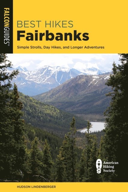 Hudson Lindenberger - Best Hikes Fairbanks, E-bok