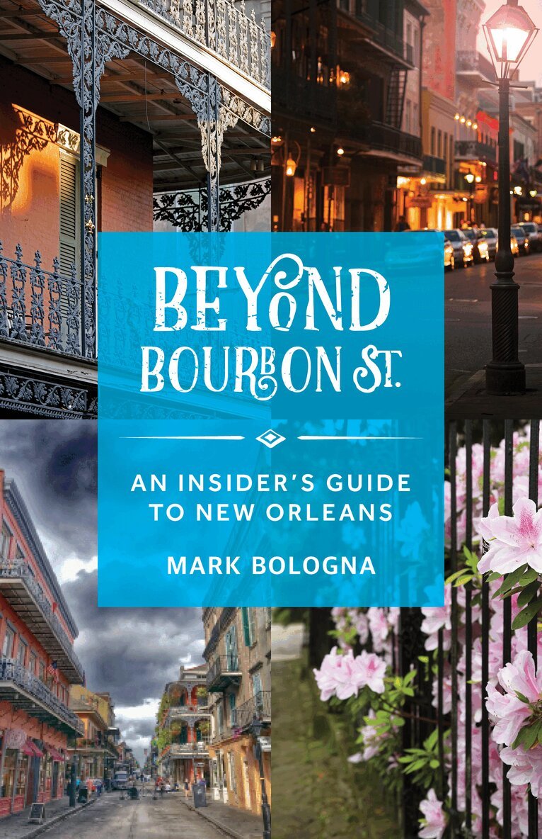 Mark Bologna - Beyond Bourbon St., Häftad. Tillgänglighet: Lägg i varukorg