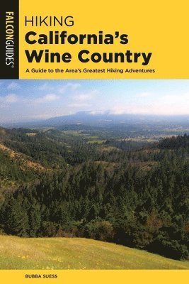 Bubba Suess - Hiking California's Wine Country, E-bok