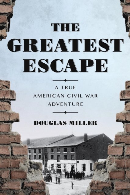 Douglas Miller - Greatest Escape, E-bok