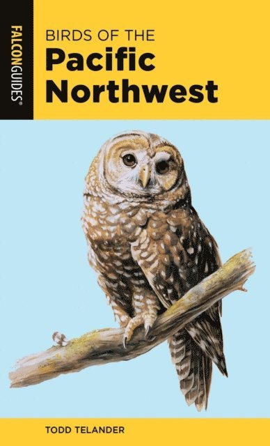 Todd Telander - Birds of the Pacific Northwest, E-bok