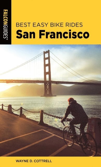 Wayne D. Cottrell - Best Easy Bike Rides San Francisco, E-bok