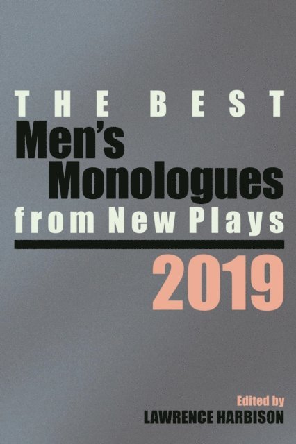 Lawrence Harbison - Best Men's Monologues from New Plays, 2019, E-bok