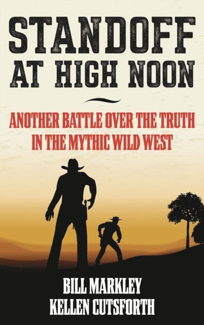 Kellen Cutsforth, Bill Markley - Standoff at High Noon, E-bok