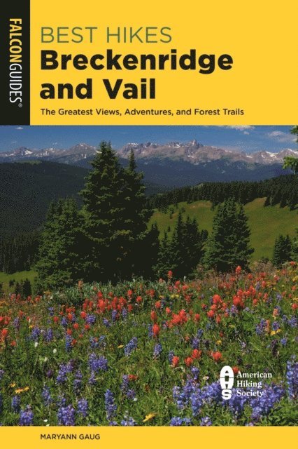 Maryann Gaug - Best Hikes Breckenridge and Vail, E-bok