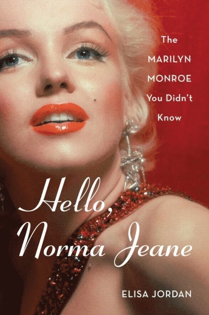 Elisa Jordan - Hello, Norma Jeane, E-bok