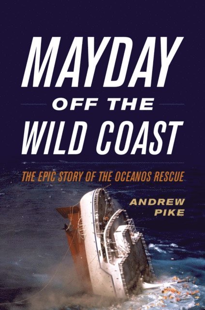 Andrew Pike - Mayday Off the Wild Coast, E-bok