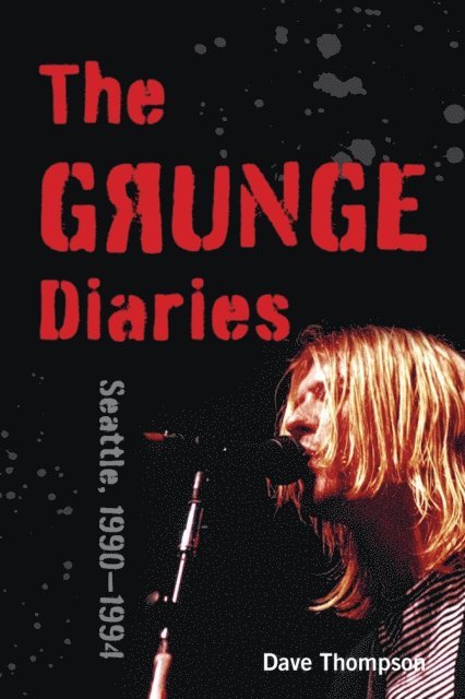 Dave Thompson - Grunge Diaries, E-bok