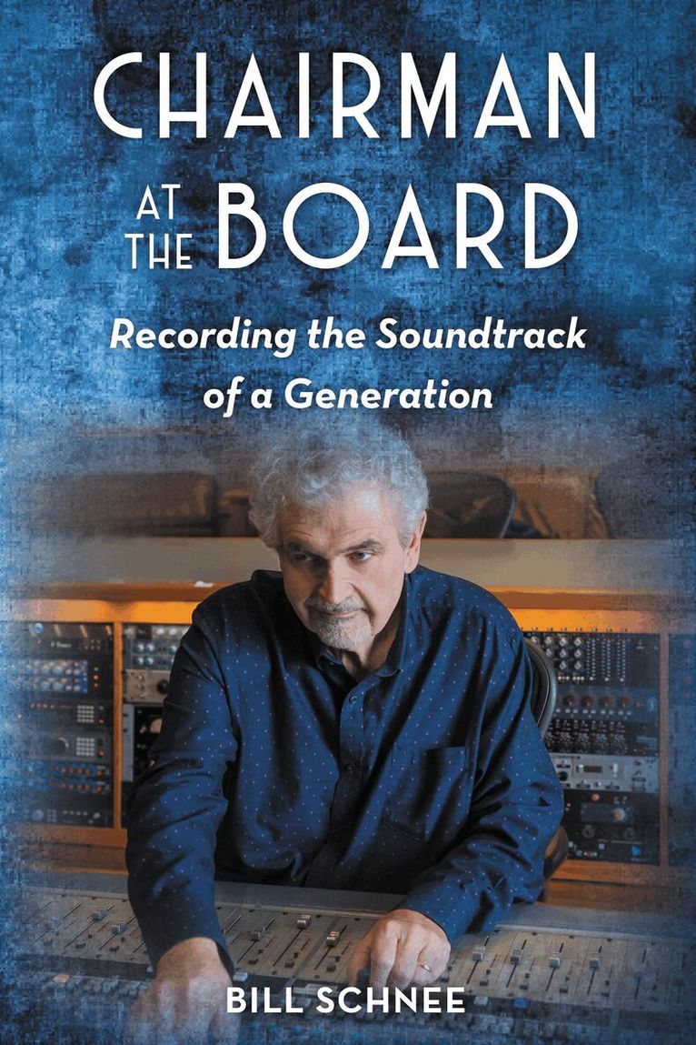 Bill Schnee - Chairman at the Board, Inbunden