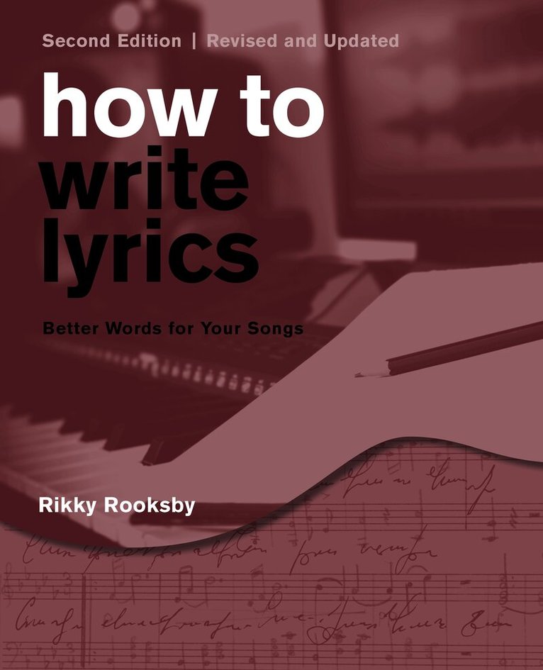 Rikky Rooksby - How to Write Lyrics, Häftad