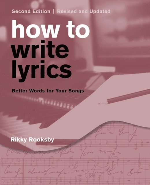 Rikky Rooksby - How to Write Lyrics, E-bok