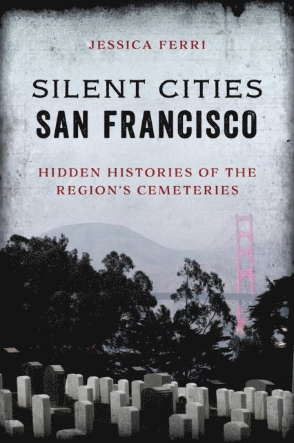 Jessica Ferri - Silent Cities San Francisco, E-bok. Tillgänglighet: Lägg i varukorg