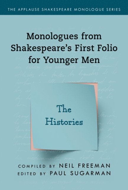 Paul Sugarman - Monologues from Shakespeare’s First Folio for Younger Men, E-bok