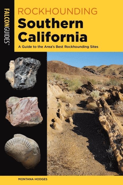 Montana Hodges - Rockhounding Southern California, E-bok