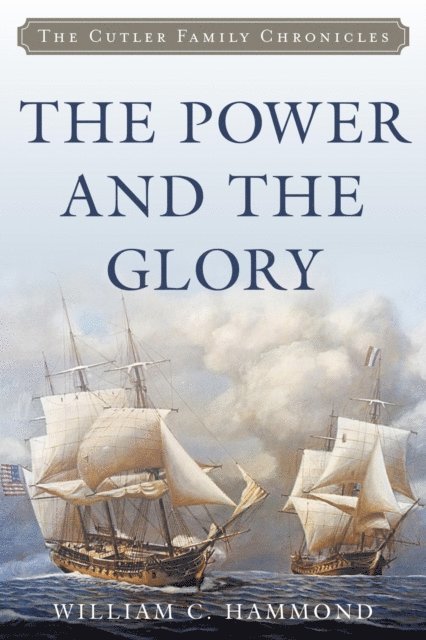 William C. Hammond - Power and the Glory, E-bok