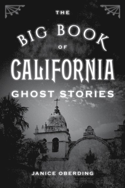 Janice Oberding - Big Book of California Ghost Stories, E-bok. Tillgänglighet: Lägg i varukorg