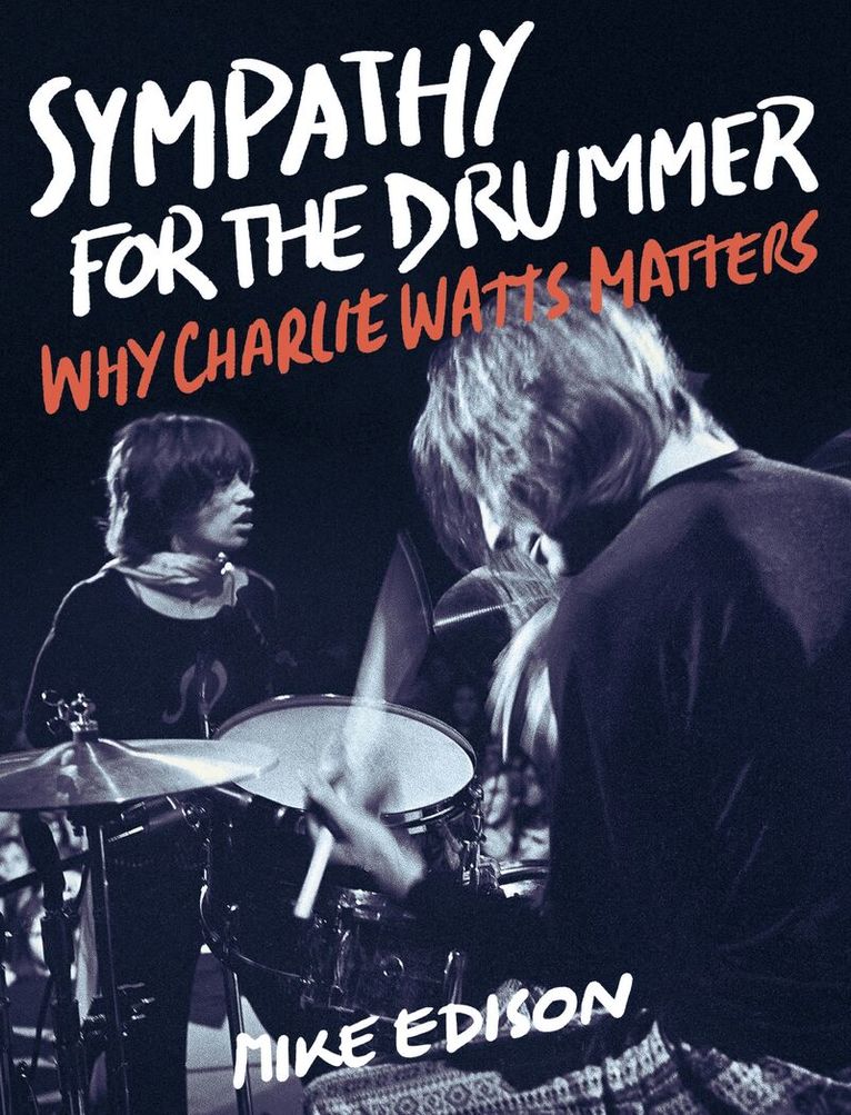 Mike Edison - Sympathy for the Drummer, Häftad
