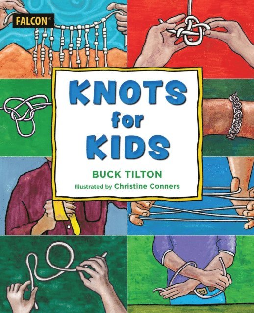 Buck Tilton - Knots for Kids, E-bok
