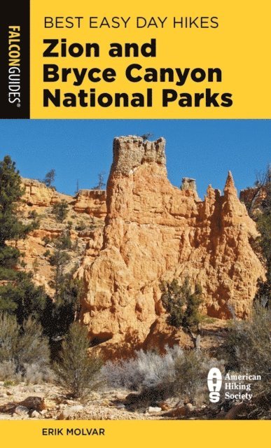 Erik Molvar - Best Easy Day Hikes Zion and Bryce Canyon National Parks, E-bok