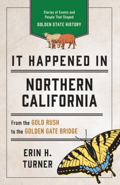 Erin H. Turner - It Happened in Northern California, E-bok