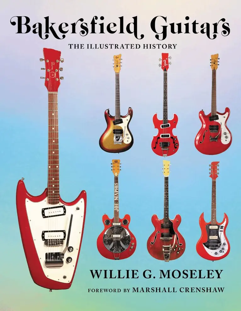 Willie Moseley - Bakersfield Guitars, Inbunden. Tillgänglighet: Lägg i varukorg