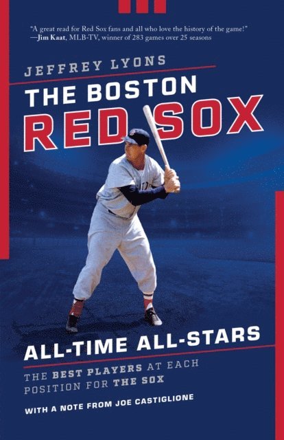 Jeffrey Lyons - Boston Red Sox All-Time All-Stars, E-bok