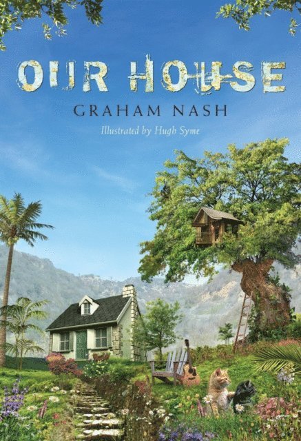 Graham Nash - Our House, E-bok