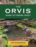 Orvis Guide to Finding Trout