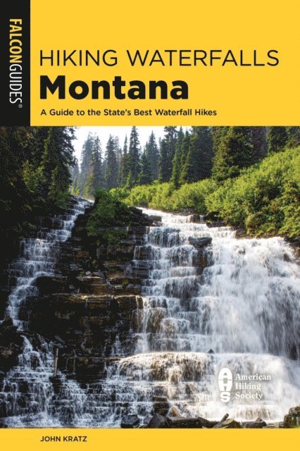 John Kratz - Hiking Waterfalls Montana, E-bok