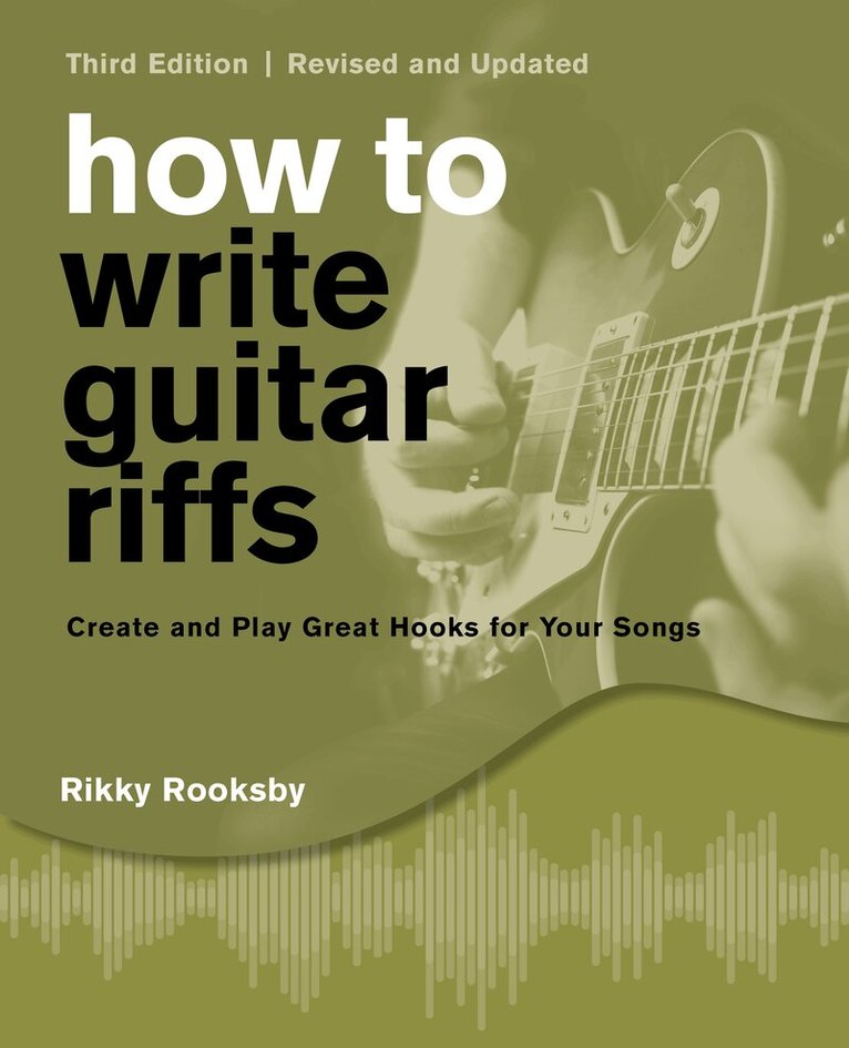 Rikky Rooksby - How to Write Guitar Riffs, Häftad