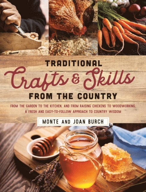 Joan Burch, Monte Burch - Traditional Crafts and Skills from the Country, E-bok
