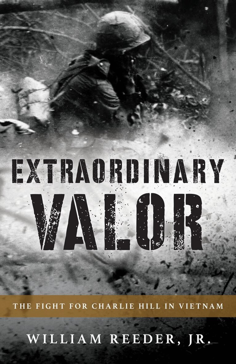 William Reeder Jr. - Extraordinary Valor, Inbunden
