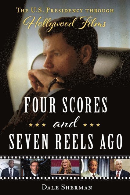 Dale Sherman - Four Scores and Seven Reels Ago, E-bok