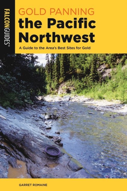 Garret Romaine - Gold Panning the Pacific Northwest, E-bok