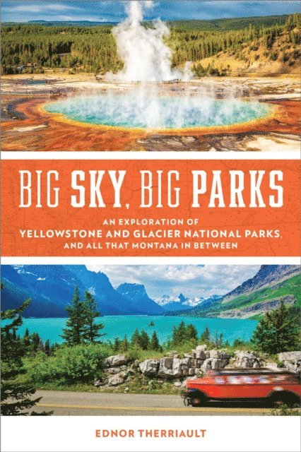 Ednor Therriault - Big Sky, Big Parks, E-bok