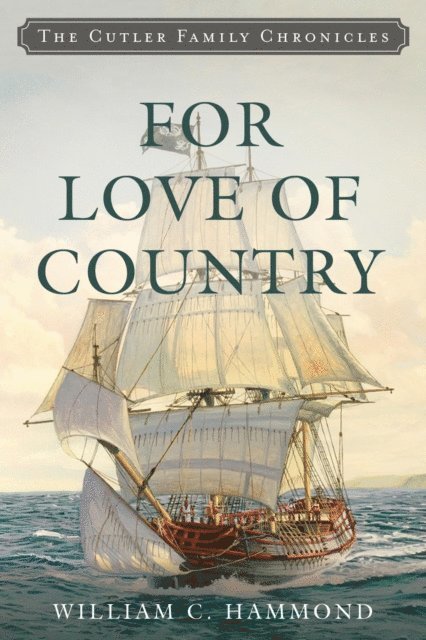 William C. Hammond - For Love of Country, E-bok
