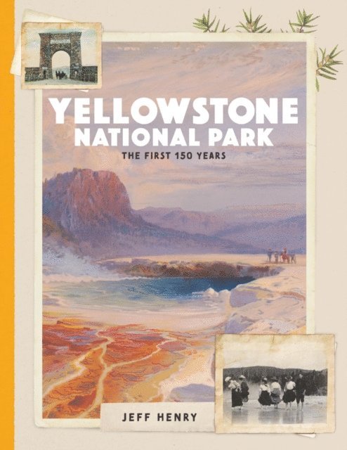 Jeff Henry - Yellowstone National Park, E-bok