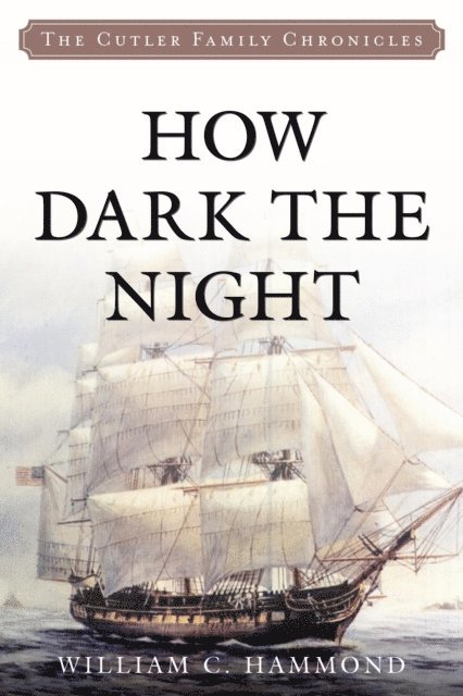 William C. Hammond - How Dark the Night, E-bok