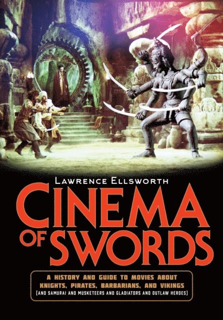 Lawrence Ellsworth - Cinema of Swords, E-bok